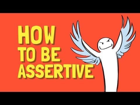 How to be more Assertive in Life