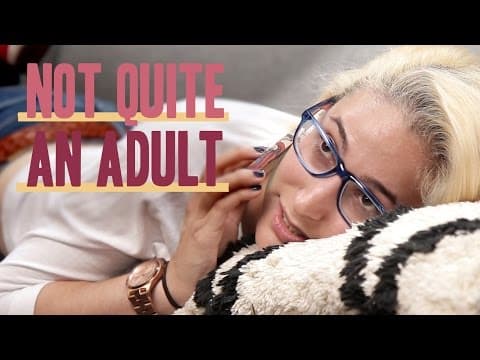 Signs You're Still Not An Adult