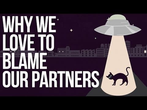 Why We Love to Blame Our Partners
