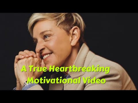 Story of Ellen DeGeneres | A Heartbreaking Motivational Video