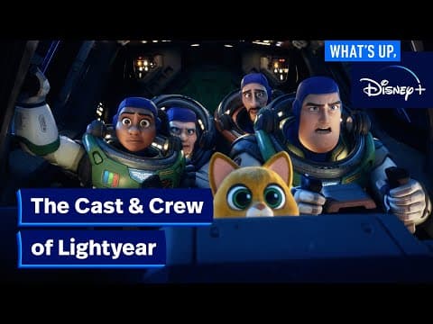 Cast and Crew of Lightyear | What's Up, Disney+