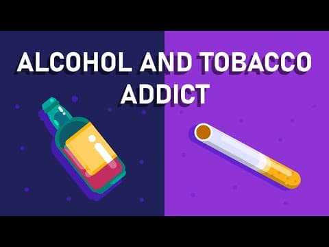 What happens if You are An Alcohol and Tobacco Addict? - Effects on Brain and Body