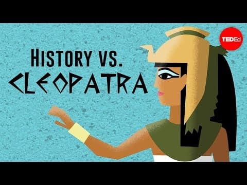 【TED-Ed】History vs. Cleopatra - Alex Gendler