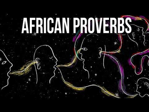 The Wisdom of African Proverbs