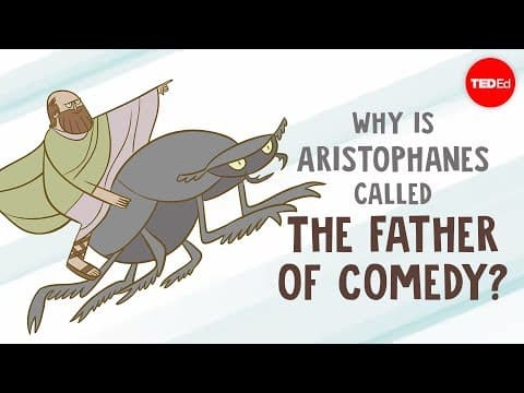 Why is Aristophanes called "The Father of Comedy"? - Mark Robinson