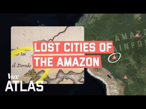 How The "Lost Cities" of The Amazon Were Finally Found