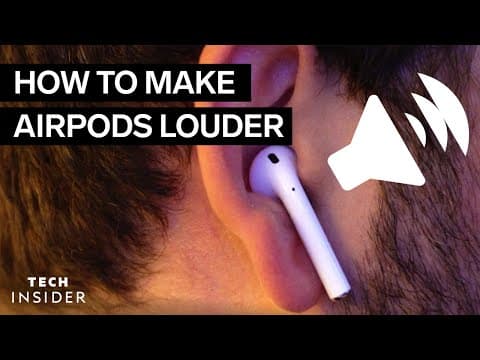 How To Make AirPods Louder