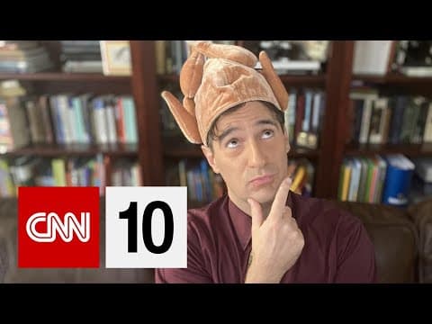 CNN 10: Thanksgiving And Beyond