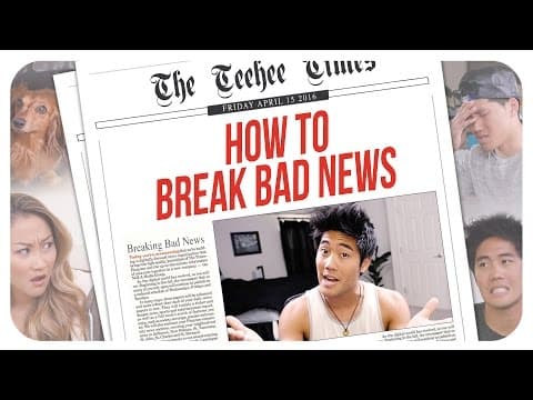 How To Break Bad News!