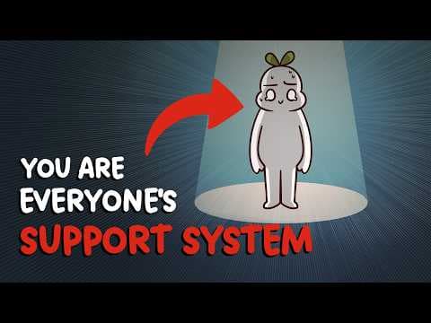You Help Everyone... But No One Helps You